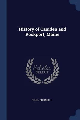 History of Camden and Rockport, Maine 1376669366 Book Cover