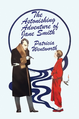 The Astonishing Adventure of Jane Smith 147947181X Book Cover