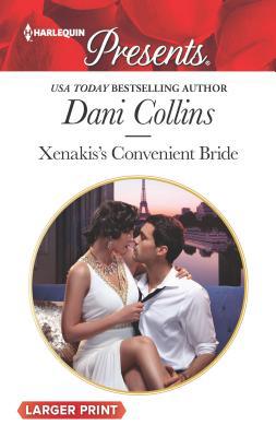Xenakis's Convenient Bride [Large Print] 037321345X Book Cover