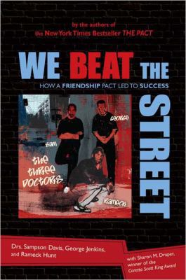 We Beat the Street: How a Friendship Pact Led t... 0525474072 Book Cover