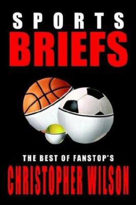 Sports Briefs: The Best of FanStop's Christophe... 1410769011 Book Cover