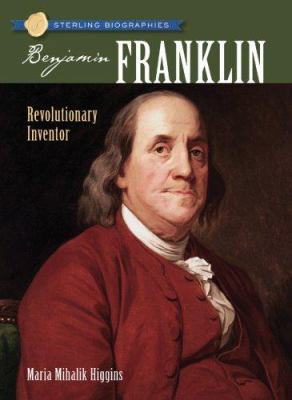 Benjamin Franklin: Revolutionary Inventor 140274952X Book Cover