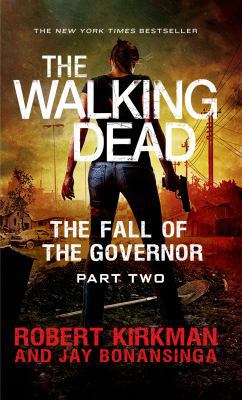 The Fall of the Governor: Part Two 1250060710 Book Cover