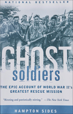 Ghost Soldiers: The Forgotten Epic Storyof Worl... 0756963052 Book Cover