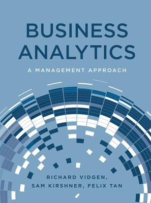Business Analytics: A Management Approach 1352007258 Book Cover
