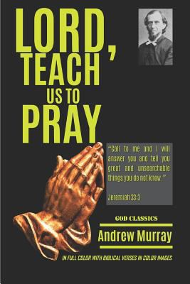 Lord, Teach Us to Pray 1797641174 Book Cover