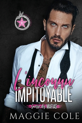 L'inconnu Impitoyable: Une Romance Mafieuse Sombre [French] 1792397534 Book Cover