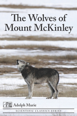 The Wolves of Mount McKinley 1088716954 Book Cover