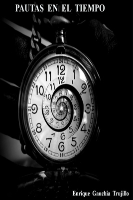 Pautas en el Tiempo [Spanish] 1980601445 Book Cover