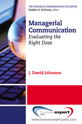 Managerial Communication: Evaluating the Right ... 1606494643 Book Cover