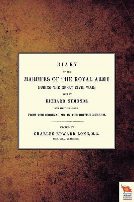 Diary of the Marches of the Royal Army During t... 184574893X Book Cover