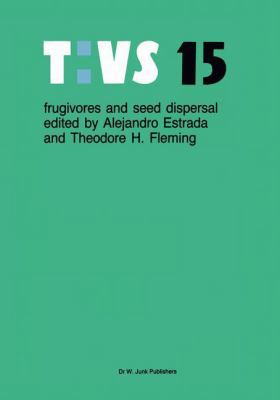 Frugivores and Seed Dispersal 9061935431 Book Cover