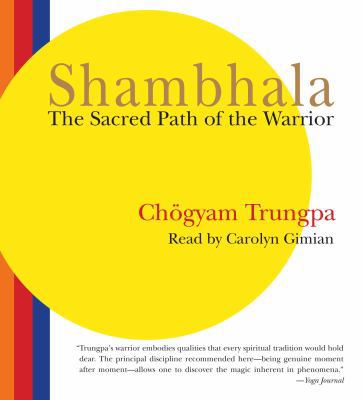 Shambhala: The Sacred Path of the Warrior 1590306635 Book Cover