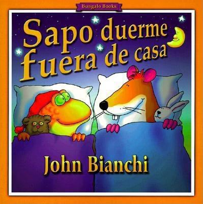 Sapo Duerme Fuera de Casa [Spanish] 0921285566 Book Cover