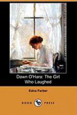 Dawn O'Hara: The Girl Who Laughed (Dodo Press) 1409903214 Book Cover