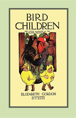 Bird Children: The Little Playmates of the Flow... 1557090874 Book Cover