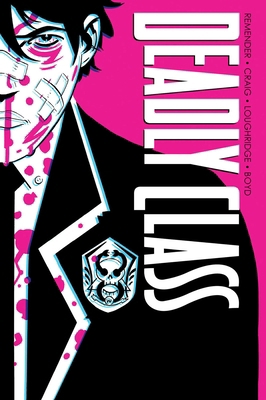 Deadly Class Deluxe Edition Volume 1: Noise Noi... 1632156644 Book Cover