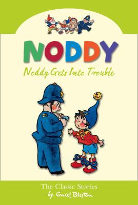 Noddy Gets Into Trouble 0007261608 Book Cover