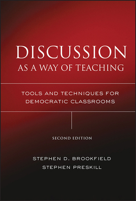 Discussion As a Way of Teaching : Tools and Techniques for Democratic Classrooms