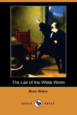 The Lair of the White Worm (Dodo Press) 1406589810 Book Cover