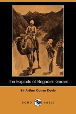 The Exploits of Brigadier Gerard (Dodo Press) 1406556173 Book Cover