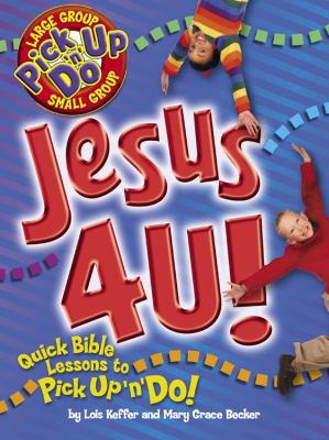 Jesus 4 U! 0781440696 Book Cover