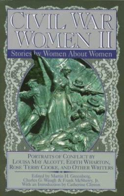 Civil War Women II: Stories by and about Women 0874834872 Book Cover