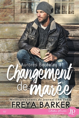 Changement de Marée: Aurores Boréales #1 [French] 2376767911 Book Cover
