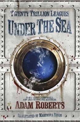 Twenty Trillion Leagues Under the Sea 1473215315 Book Cover