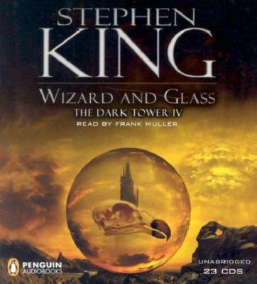 Wizard and Glass (The Dark Tower, Book 4) 0142800406 Book Cover