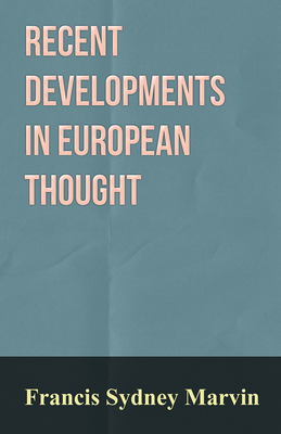 Recent Developments in European Thought 1473310342 Book Cover