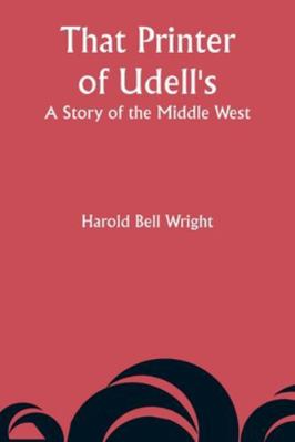 That Printer of Udell's: A Story of the Middle ... 9357944206 Book Cover