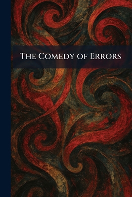 The Comedy of Errors 1025564766 Book Cover