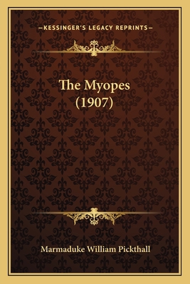 The Myopes (1907) 1165107937 Book Cover