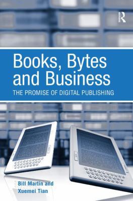 Books, Bytes and Business: The Promise of Digit... 0754678377 Book Cover
