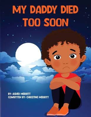 My Daddy Died Too Soon B0DZ9J8HYB Book Cover