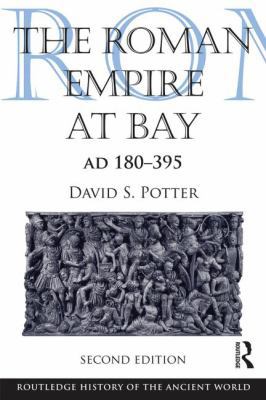 The Roman Empire at Bay, AD 180-395 0415840554 Book Cover