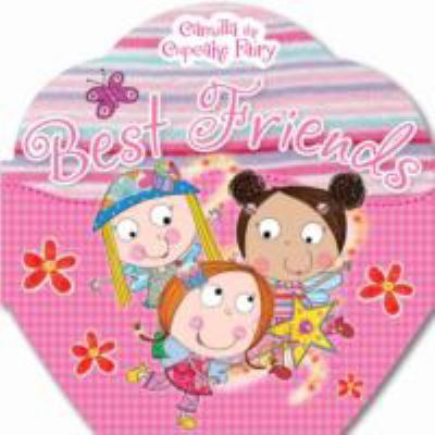 Camilla the Cupcake Fairy's Best Friends 1848799233 Book Cover