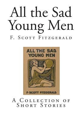 All the Sad Young Men 1500356115 Book Cover