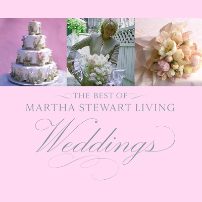 Best of Martha Stewart Living Weddings B00008NRI3 Book Cover