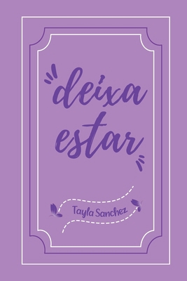 Deixa Estar [Portuguese] B0CJLCR9RK Book Cover