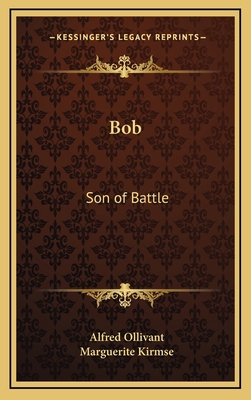 Bob: Son of Battle 1163204072 Book Cover