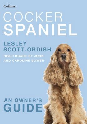 Cocker Spaniel (Collins Dog Owner's Guide) 000743667X Book Cover