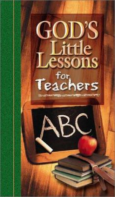 God's Little Lessons for Teachers 1562929984 Book Cover