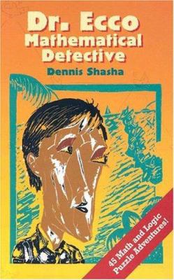Dr. Ecco: Mathematical Detective (Codes, Puzzle... 0486435520 Book Cover