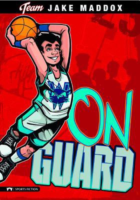 Jake Maddox: On Guard 1434219208 Book Cover