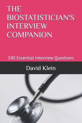 The Biostatistician's Interview Companion: 180 ... B0F5WZQRVK Book Cover