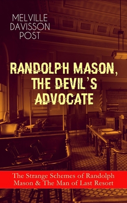 Randolph Mason, the Devil's Advocate: The Stran... 8027332680 Book Cover