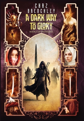 A Dark Way to Glory 1913892530 Book Cover