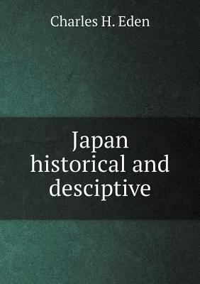 Japan historical and desciptive 5518631847 Book Cover